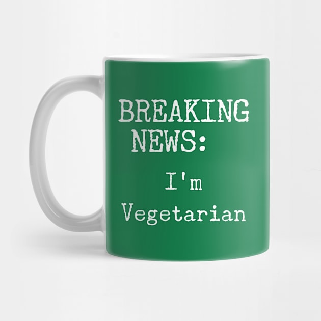 Breaking News, I'm a Vegetarian by Style Conscious